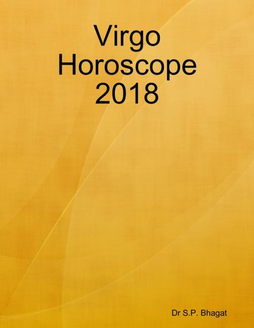 Cover of the book Virgo Horoscope 2018 by Dr S.P. Bhagat, Lulu.com