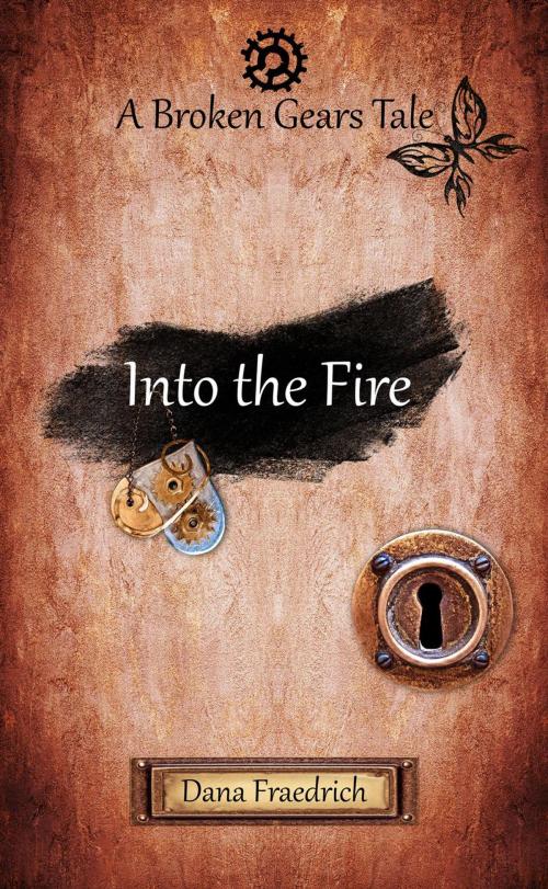 Cover of the book Into the Fire by Dana Fraedrich, Goat Song Publishing