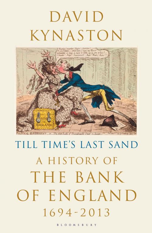 Cover of the book Till Time's Last Sand by David Kynaston, Bloomsbury Publishing