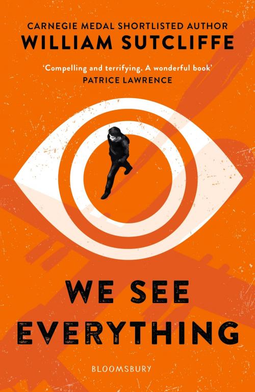 Cover of the book We See Everything by Mr William Sutcliffe, Bloomsbury Publishing