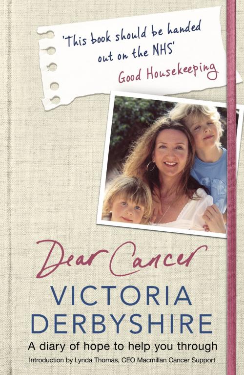 Cover of the book Dear Cancer, Love Victoria by Victoria Derbyshire, Orion Publishing Group