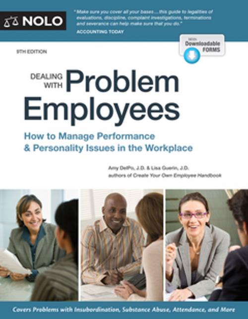 Cover of the book Dealing With Problem Employees by Amy Delpo, J.D., Lisa Guerin, J.D., NOLO