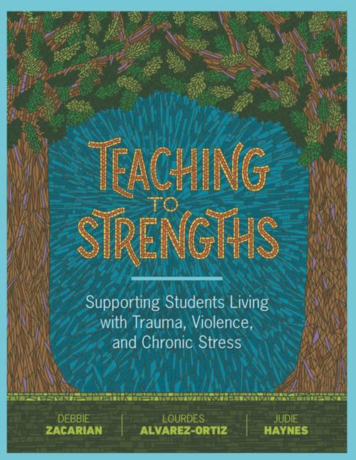 Cover of the book Teaching to Strengths by Debbie Zacarian, Lourdes Alvarez-Ortiz, Judie Haynes, ASCD