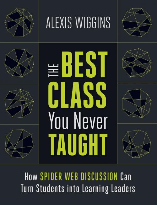 Cover of the book The Best Class You Never Taught by Alexis Wiggins, ASCD