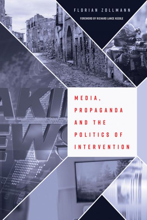Cover of the book Media, Propaganda and the Politics of Intervention by Florian Zollmann, Peter Lang