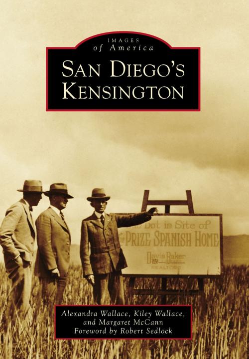 Cover of the book San Diego's Kensington by Margaret McCann, Kiley Wallace, Alexandra Wallace, Arcadia Publishing Inc.
