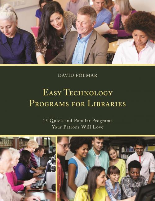 Cover of the book Easy Technology Programs for Libraries by David Folmar, Rowman & Littlefield Publishers