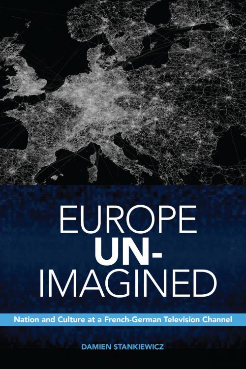 Cover of the book Europe Un-Imagined by Damien Stankiewicz, University of Toronto Press, Scholarly Publishing Division