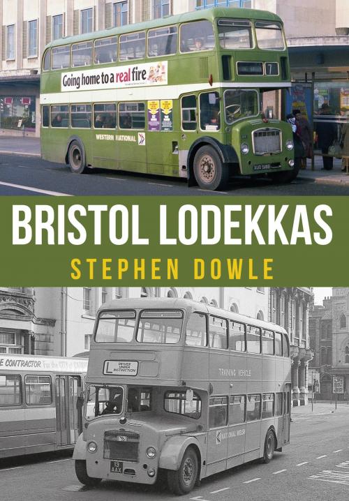 Cover of the book Bristol Lodekkas by Stephen Dowle, Amberley Publishing