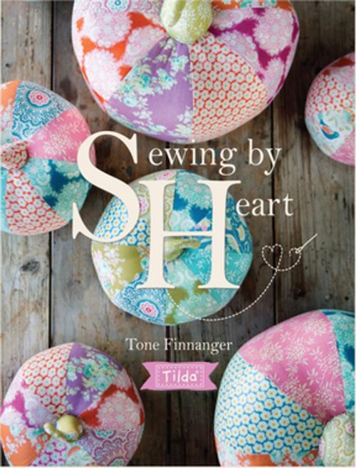 Cover of the book Tilda Sewing by Heart by Tone Finnanger, F+W Media
