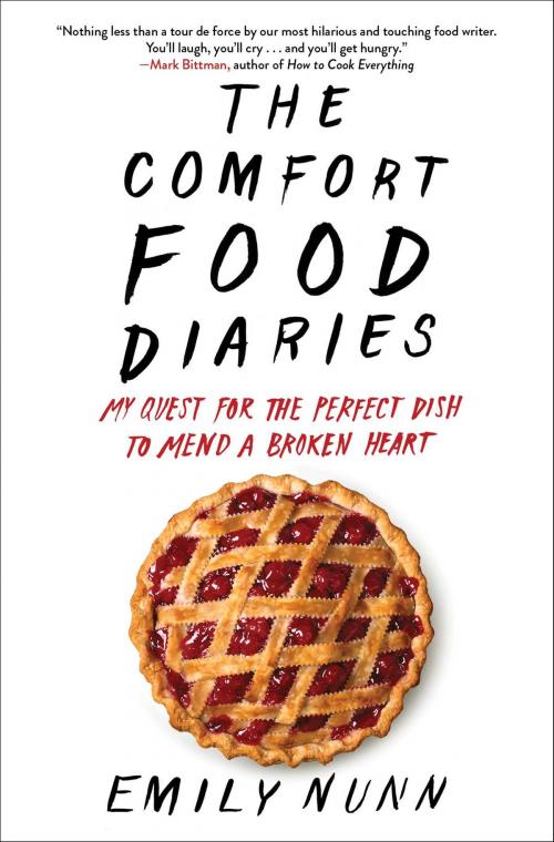 Cover of the book The Comfort Food Diaries by Emily Nunn, Atria Books