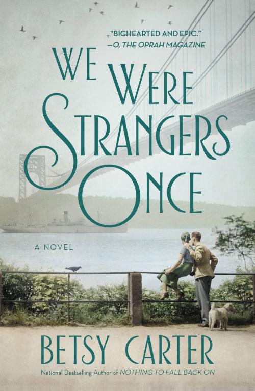 Cover of the book We Were Strangers Once by Betsy Carter, Grand Central Publishing