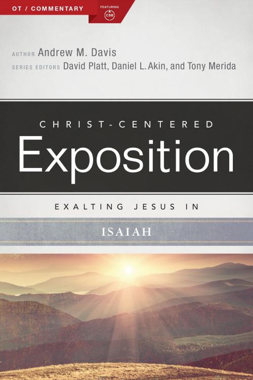 Cover of the book Exalting Jesus in Isaiah by Andrew M. Davis, Ph.D., B&H Publishing Group