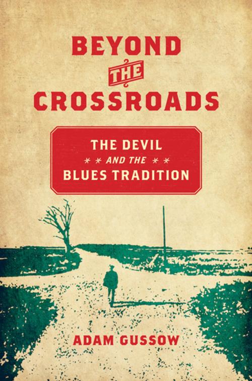 Cover of the book Beyond the Crossroads by Adam Gussow, The University of North Carolina Press