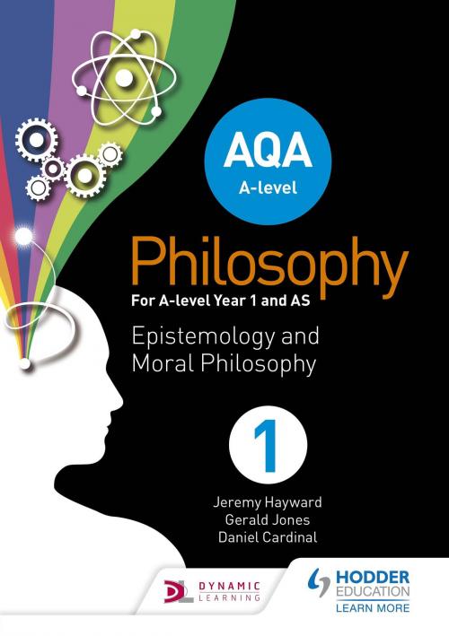 Cover of the book AQA A-level Philosophy Year 1 and AS by Jeremy Hayward, Gerald Jones, Dan Cardinal, Hodder Education