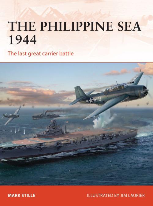 Cover of the book The Philippine Sea 1944 by Mark Stille, Bounford.com Bounford.com, Bloomsbury Publishing