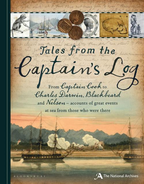 Cover of the book Tales from the Captain's Log by The National Archives, Bloomsbury Publishing