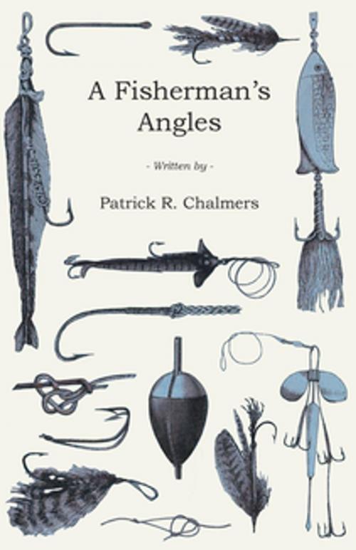 Cover of the book A Fisherman's Angles by Patrick R. Chalmers, Read Books Ltd.