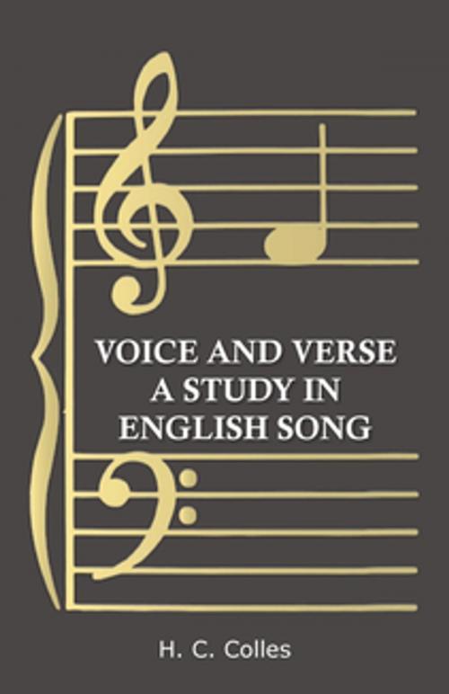 Cover of the book Voice and Verse - A Study in English Song by H. C. Colles, Read Books Ltd.