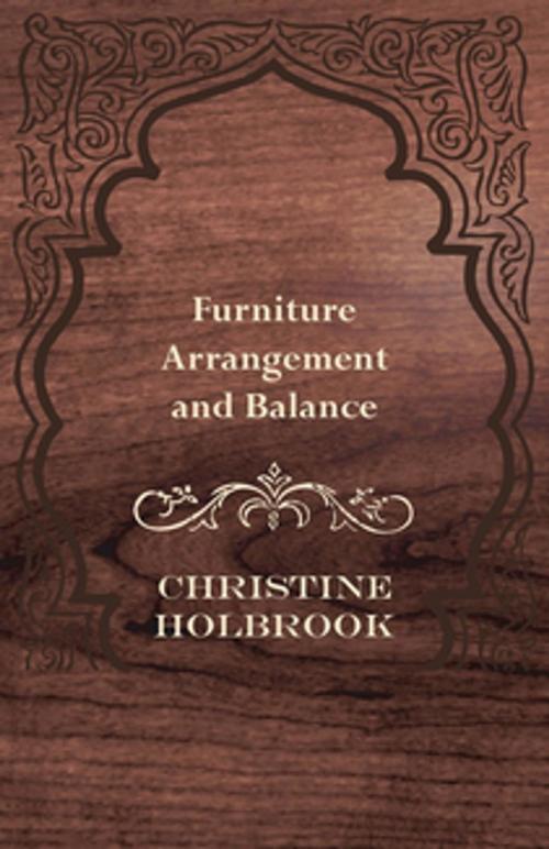 Cover of the book Furniture Arrangement and Balance by Holbrook Christine, Read Books Ltd.
