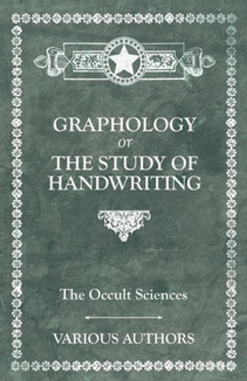 Cover of the book The Occult Sciences. Graphology or the Study of Handwriting by Various Authors, Read Books Ltd.