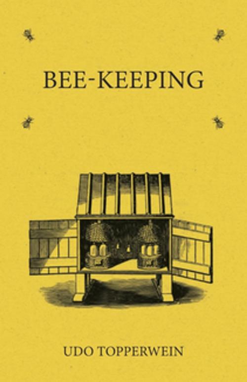 Cover of the book Bee Keeping by Udo Topperwein, Read Books Ltd.