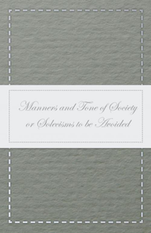 Cover of the book Manners and Tone of Society or Solecisms to be Avoided by Anon., Read Books Ltd.