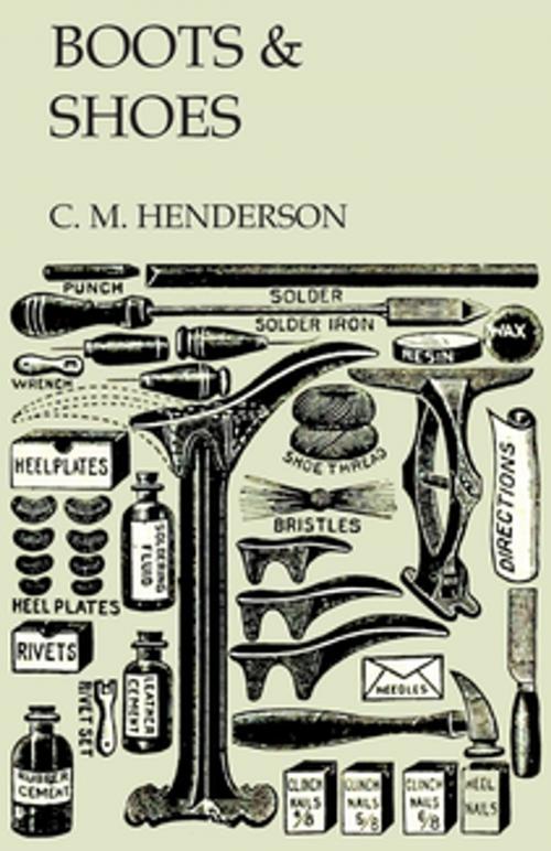 Cover of the book Boots & Shoes by C. M. Henderson, Read Books Ltd.