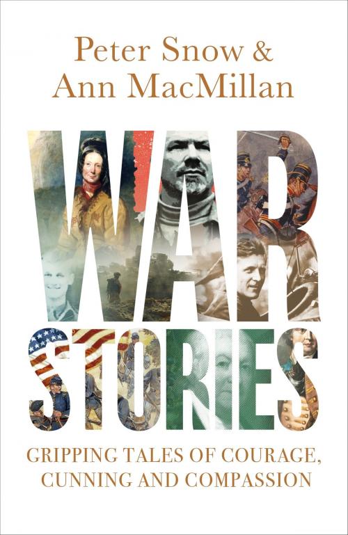 Cover of the book War Stories by Peter Snow, Ann MacMillan, John Murray Press