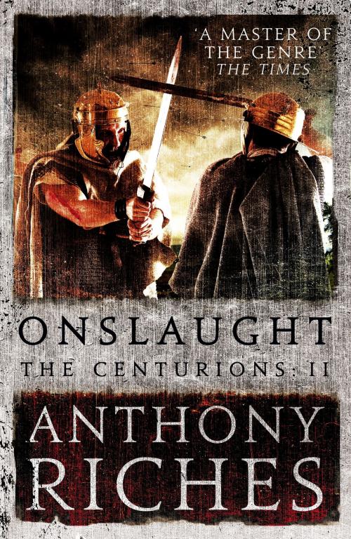 Cover of the book Onslaught: The Centurions II by Anthony Riches, Hodder & Stoughton