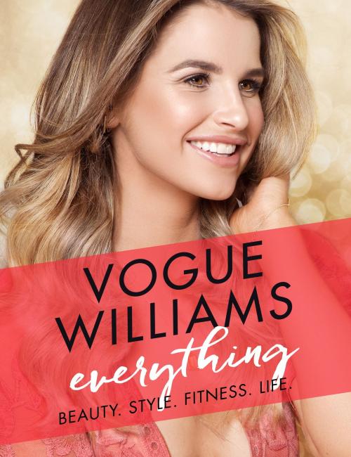 Cover of the book Everything by Vogue Williams, Hachette Ireland