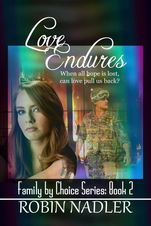 Cover of the book Love Endures by Robin Nadler, Robin Nadler