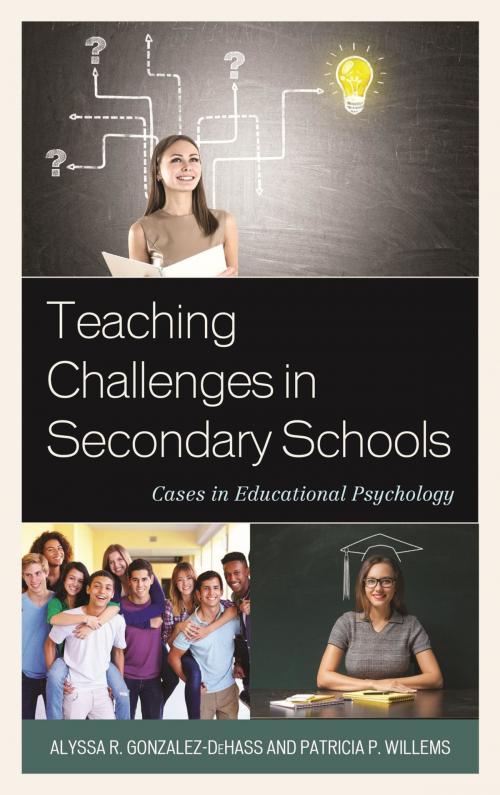 Cover of the book Teaching Challenges in Secondary Schools by Patricia P. Willems, Alyssa R. Gonzalez-DeHass, Rowman & Littlefield Publishers