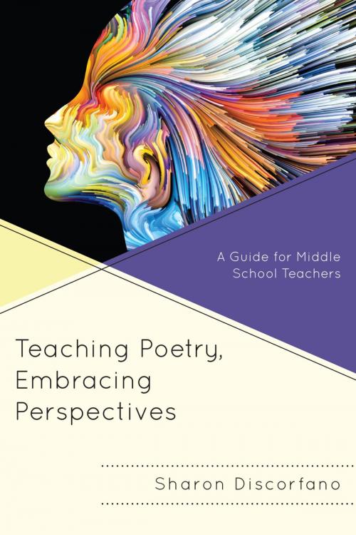Cover of the book Teaching Poetry, Embracing Perspectives by Sharon Discorfano, Rowman & Littlefield Publishers