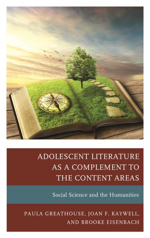 Cover of the book Adolescent Literature as a Complement to the Content Areas by Paula Greathouse, Joan F. Kaywell, Brooke Eisenbach, Rowman & Littlefield Publishers