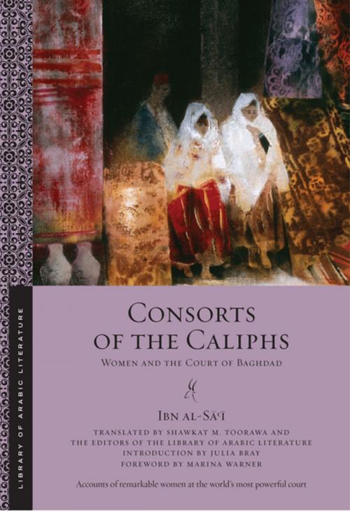 Cover of the book Consorts of the Caliphs by Ibn al-Sa'i, NYU Press