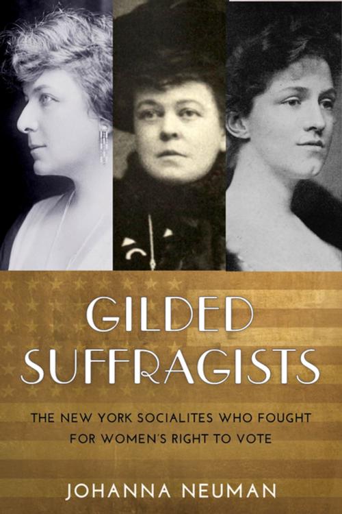 Cover of the book Gilded Suffragists by Johanna Neuman, NYU Press