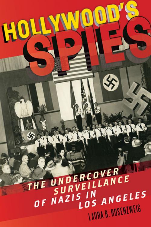 Cover of the book Hollywood’s Spies by Laura B. Rosenzweig, NYU Press