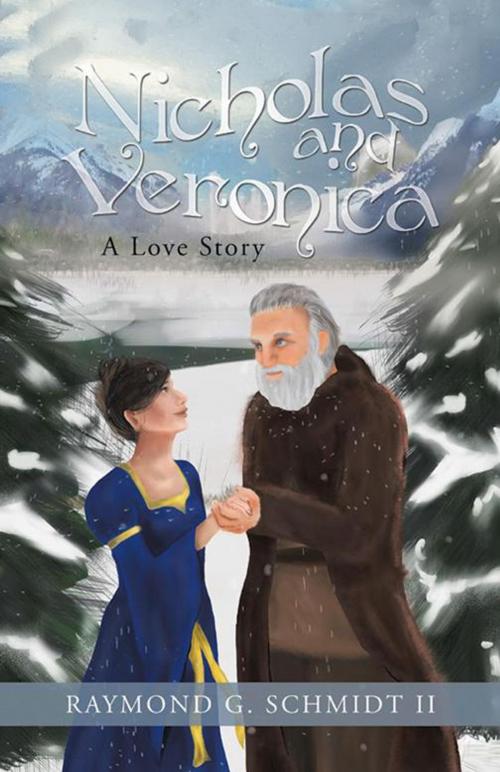 Cover of the book Nicholas and Veronica by Raymond G. Schmidt II, Archway Publishing