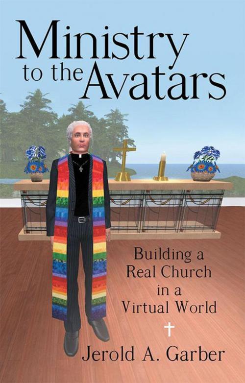 Cover of the book Ministry to the Avatars by Jerold A. Garber, Archway Publishing