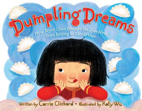 Cover of the book Dumpling Dreams by Carrie Clickard, Simon & Schuster/Paula Wiseman Books