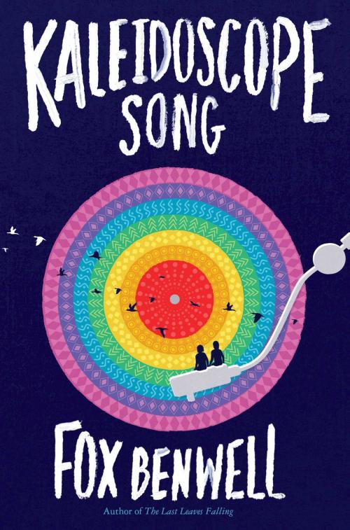 Cover of the book Kaleidoscope Song by Fox Benwell, Simon & Schuster Books for Young Readers