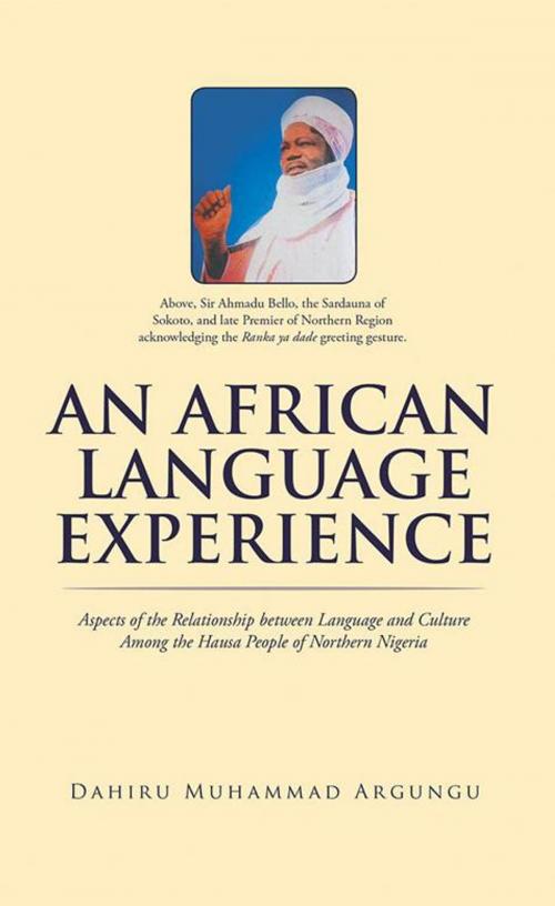 Cover of the book An African Language Experience by Dahiru Muhammad Argungu, Partridge Publishing Africa
