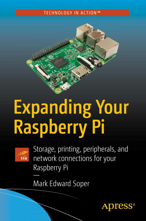 Cover of the book Expanding Your Raspberry Pi by Mark Edward Soper, Apress