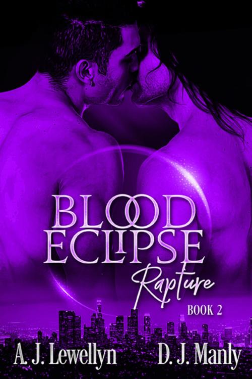 Cover of the book Rapture by A.J. Llewellyn, D.J. Manly, eXtasy Books Inc