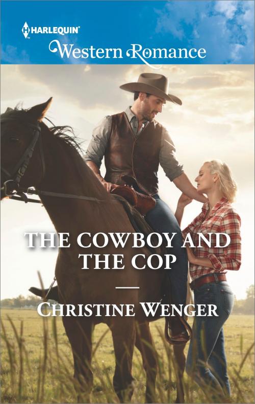 Cover of the book The Cowboy and the Cop by Christine Wenger, Harlequin