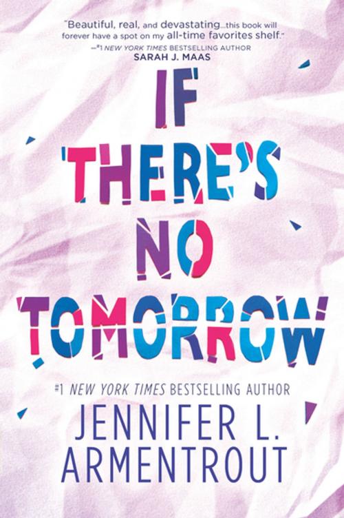 Cover of the book If There's No Tomorrow by Jennifer L. Armentrout, Harlequin