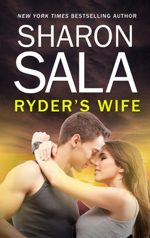 Cover of the book Ryder's Wife by Sharon Sala, Harlequin