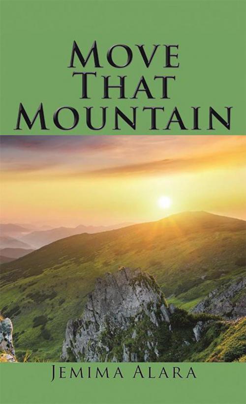 Cover of the book Move That Mountain by Jemima Alara, Trafford Publishing