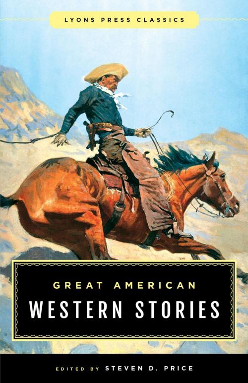 Cover of the book Great American Western Stories by Steven Price, Lyons Press